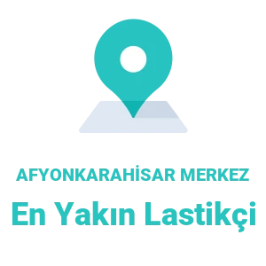 Afyonkarahisar Merkez Lastikçi