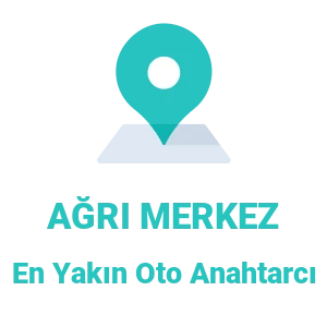 Ağrı Merkez Oto Anahtarcı