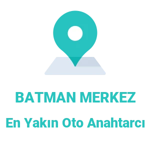 Batman Merkez Oto Anahtarcı