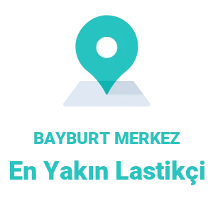 Bayburt Merkez Lastikçi