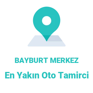 Bayburt Merkez Oto Tamirci