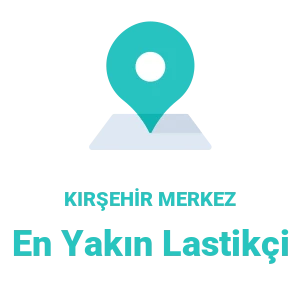 Kırşehir Merkez Lastikçi